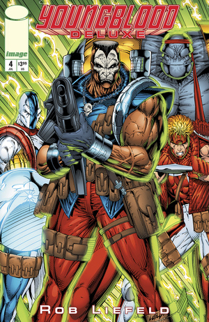 [YOUNGBLOOD DLX #4 CVR A ROB LIEFELD]