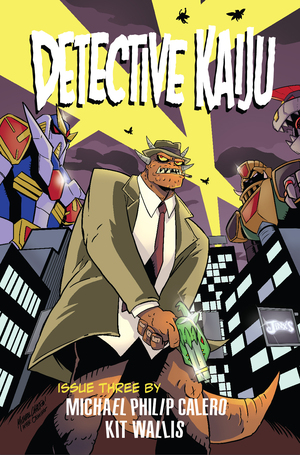 [DETECTIVE KAIJU #3 (OF 4) CVR B MICHAEL CALERO NOIR HOMAGE VAR]
