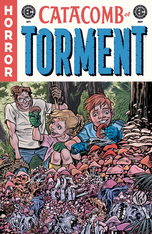 [EC CATACOMB OF TORMENT #1 CVR B TOM FOWLER VAR]