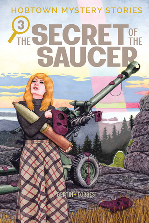 [HOBTOWN MYSTERY STORIES TP VOL 03 THE SECRET OF THE SAUCER]