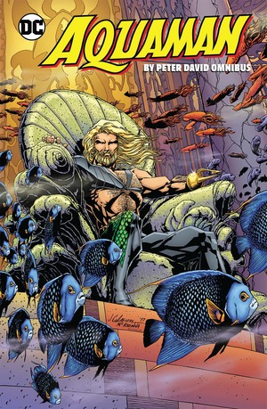 [AQUAMAN BY PETER DAVID OMNIBUS HC]