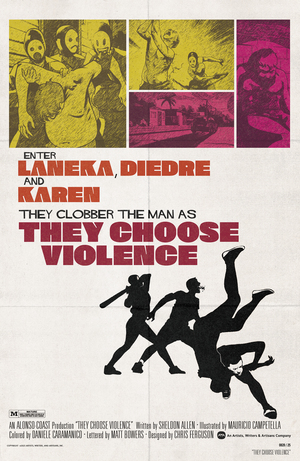 [THEY CHOOSE VIOLENCE #3 (OF 5) CVR B CHRIS FERGUSON & MAURICIO CAMPETELLA BLAXPLOITATION FILM HOMAGE VAR]