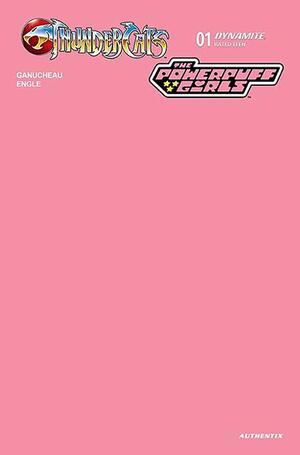 [THUNDERCATS POWERPUFF GIRLS #1 CVR N PINK BLANK AUTHENTIX FOC BONUS VAR]