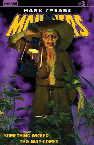 [MARK SPEARS MONSTERS #3 Second Printing Cvr A Mark Spears Something Wicked]