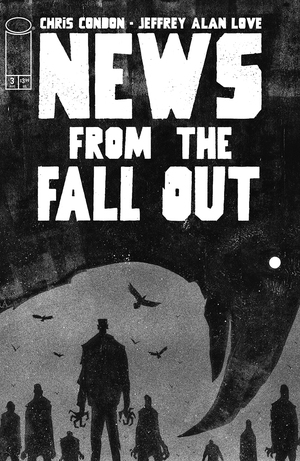 [NEWS FROM THE FALLOUT #3 (OF 6) CVR A JEFFREY ALAN LOVE]