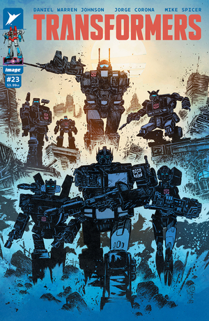 [TRANSFORMERS #23 CVR B JORGE CORONA & MIKE SPICER VAR]