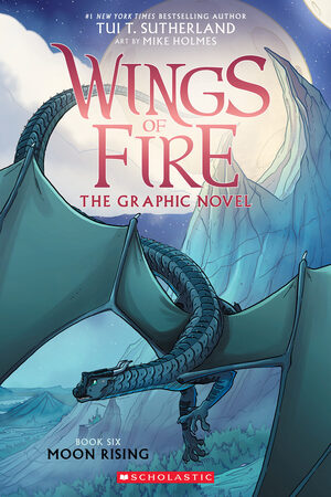 [WINGS OF FIRE TP VOL 06 MOON RISING Previously Offered thru Other Distributors]