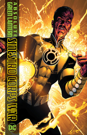 [ABSOLUTE GREEN LANTERN THE SINESTRO CORPS WAR HC (2025 EDITION)]