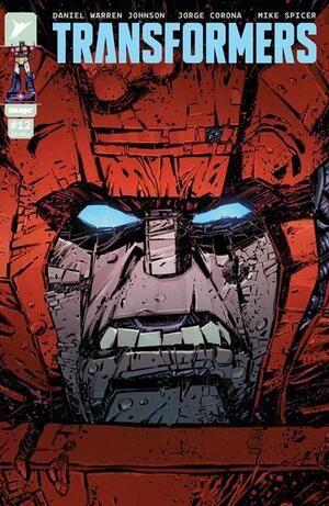 [TRANSFORMERS #12 CVR B JORGE CORONA & MIKE SPICER VAR]