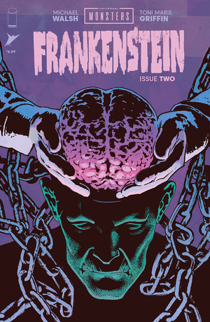 [UNIVERSAL MONSTERS FRANKENSTEIN #2 (OF 4) CVR A MICHAEL WALSH]