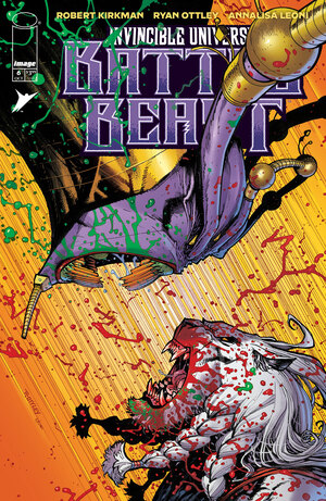 [INVINCIBLE UNIVERSE BATTLE BEAST #6 CVR A RYAN OTTLEY & ANNALISA LEONI]