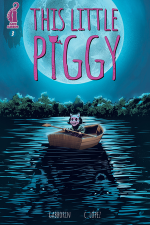 [THIS LITTLE PIGGY #3 (OF 4) (Resolicit)]