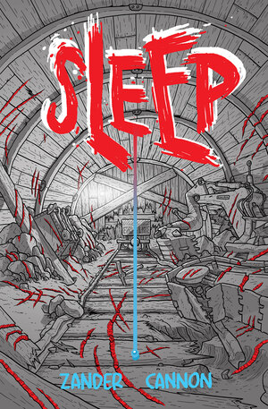 [SLEEP #6 (OF 8) CVR A ZANDER CANNON]