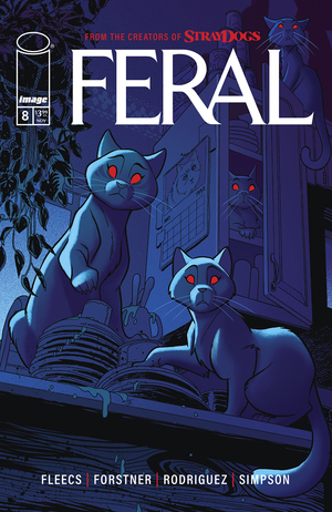 [FERAL #8 CVR A TONY FLEECS & TRISH FORSTNER]