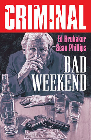 [CRIMINAL TP VOL 09 BAD WEEKEND NEW PRINTING]