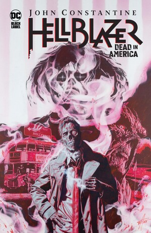 [JOHN CONSTANTINE HELLBLAZER DEAD IN AMERICA HC]