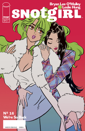 [SNOTGIRL #16 CVR A LESLIE HUNG]