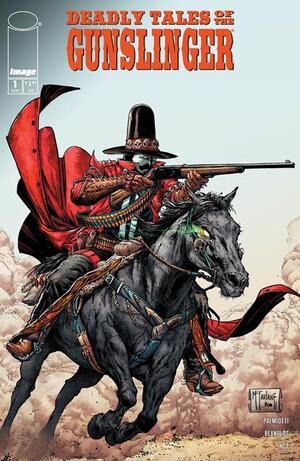 [DEADLY TALES OF THE GUNSLINGER SPAWN #1 CVR C TODD MCFARLANE VAR]