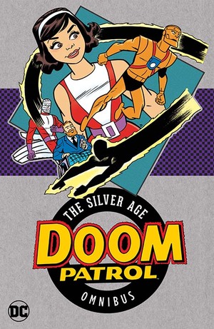 [DOOM PATROL THE SILVER AGE OMNIBUS HC (2025 EDITION)]