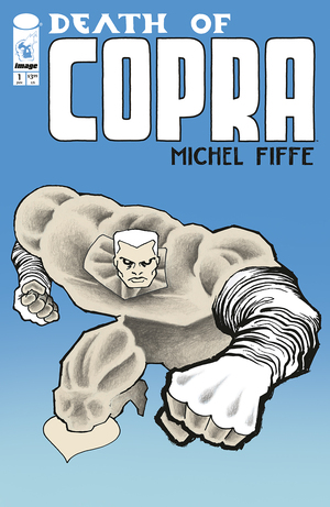 [DEATH OF COPRA #1 (OF 4) CVR B MICHEL FIFFE BLUE VAR]