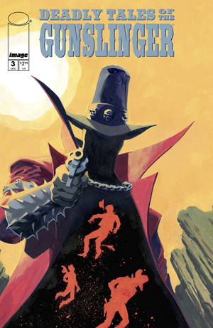 [DEADLY TALES OF THE GUNSLINGER SPAWN #3 CVR B MARCO FAILLA VAR]