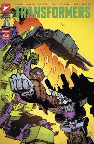 [TRANSFORMERS #16 CVR A DANIEL WARREN JOHNSON & MIKE SPICER]