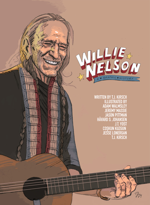 [WILLIE NELSON TP A GRAPHIC HISTORY]