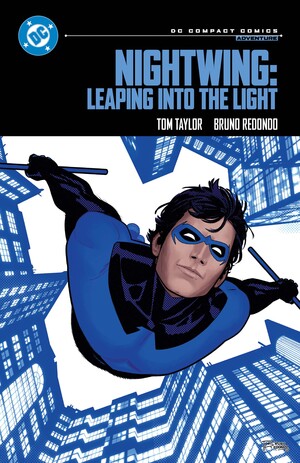 [NIGHTWING LEAPING INTO THE LIGHT TP (DC COMPACT COMICS EDITION)]
