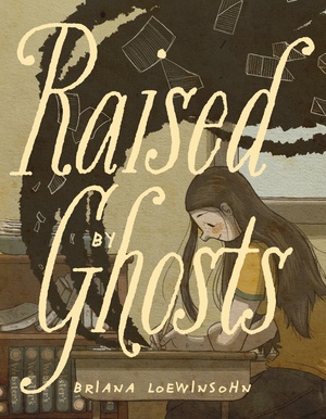 [RAISED BY GHOSTS TP]