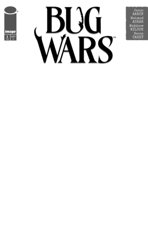 [BUG WARS #1 (OF 6) CVR C BLANK SKETCH VAR]