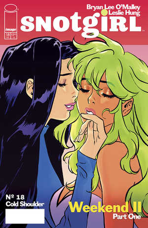 [SNOTGIRL #18 CVR A LESLIE HUNG]