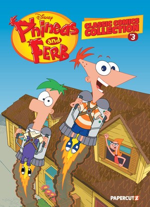 [PHINEAS AND FERB CLASSIC COMICS COLLECTION HC VOL 03]