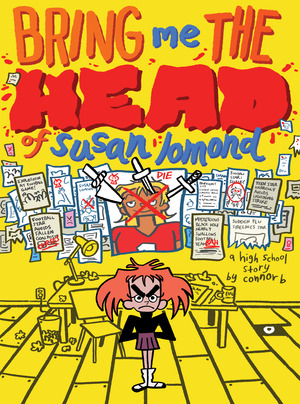 [BRING ME THE HEAD OF SUSAN LOMOND A HIGH SCHOOL STORY OGN]