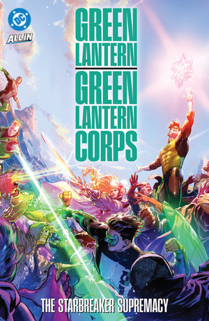 [GREEN LANTERN GREEN LANTERN CORPS THE STARBREAKER SUPREMACY TP]