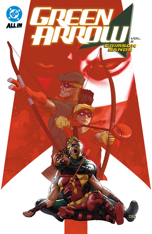 [GREEN ARROW (2023) TP VOL 05 CRIMSON SANDS]