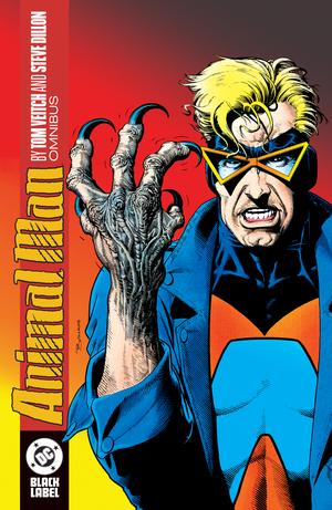[ANIMAL MAN BY TOM VEITCH AND STEVE DILLON OMNIBUS HC]
