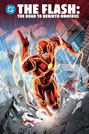 [FLASH THE ROAD TO REBIRTH OMNIBUS HC]