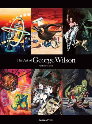 [ART OF GEORGE WILSON HC Previously Offered Thru Other Distributors]