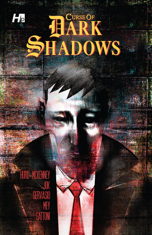 [CURSE OF DARK SHADOWS TP Previously Offered Thru Other Distributors]