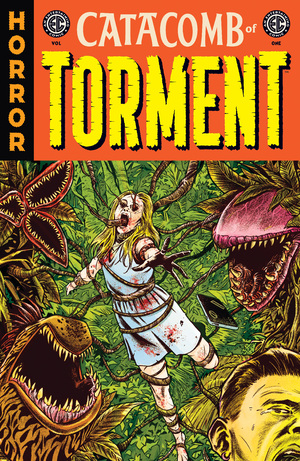 [EC CATACOMB OF TORMENT TP VOL 01]