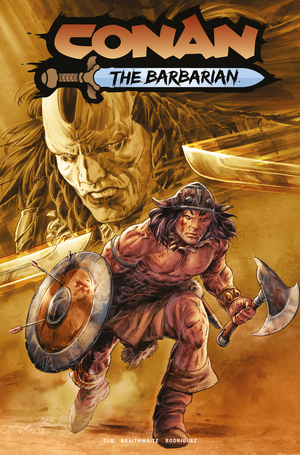 [CONAN THE BARBARIAN #29 CVR B DOUG BRAITHWAITE VAR]