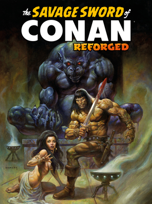 [SAVAGE SWORD OF CONAN REFORGED #3 CVR A ALEX HORLEY VAR]