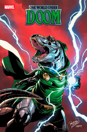 [ONE WORLD UNDER DOOM #6 CVR B CARLO PAGULAYAN DOOMASAUR VARIANT]