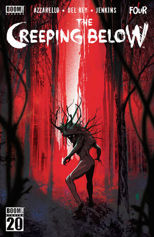 [THE CREEPING BELOW #4 CVR E FOC REVEAL VARIANT (DRESSED, WARD)]