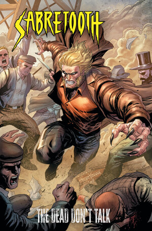 [SABRETOOTH: THE DEAD DON'T TALK TP]