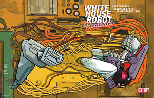 [WHITE HOUSE ROBOT ROMANCE #1 CVR E ERICA HENDERSON VARIANT]