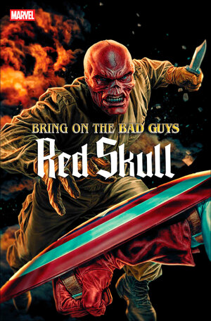 [BRING ON THE BAD GUYS: RED SKULL #1 CVR A]