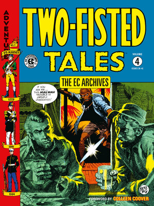 [THE EC ARCHIVES: TWO-FISTED TALES VOLUME 4 TP]