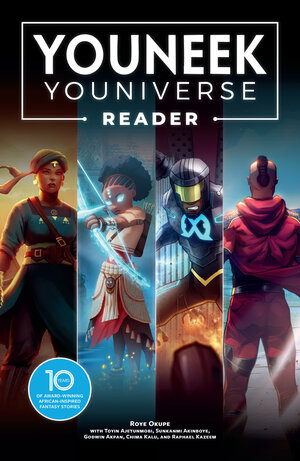 [THE YOUNEEK YOUNIVERSE READER: 10 YEARS OF AWARD-WINNING AFRICAN-INSPIRED FANTASY STORIES TP]