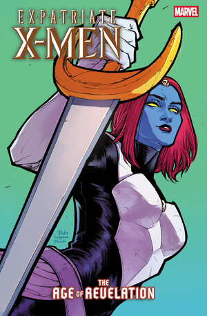 [EXPATRIATE X-MEN #1 CVR B RICKIE YAGAWA MYSTIQUE VARIANT [AOR]]
